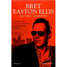 Oeuvres complètes - tome 1 - Bret Easton Ellis