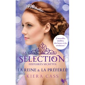 La Sélection, Histoires secrètes - La Reine & la Préférée