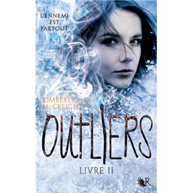 Outliers - livre II L'ennemi est partout