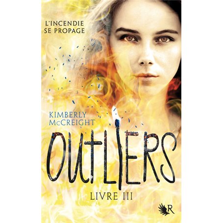 Outliers - livre III L'incendie se propage