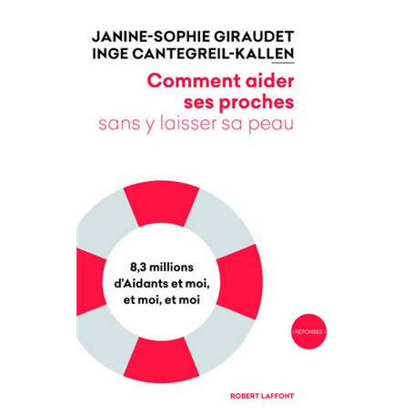 Comment aider ses proches sans y laisser sa peau