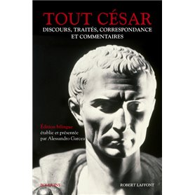 Tout César - Discours, traités, correspondance et commentaires - Edition bilingue