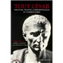 Tout César - Discours, traités, correspondance et commentaires - Edition bilingue