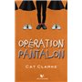 Opération pantalon