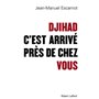 Djihad, c'est arrivé près de chez vous