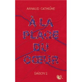 A la place du coeur - Saison 2 - Tome 2