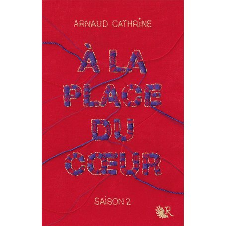 A la place du coeur - Saison 2 - Tome 2