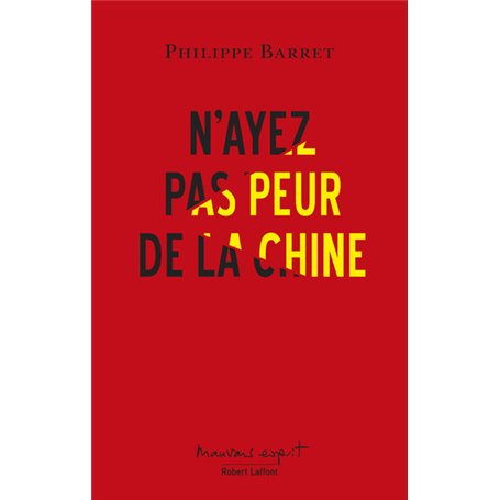 N'ayez pas peur de la Chine