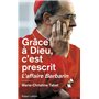 Grâce à Dieu, c'est prescrit