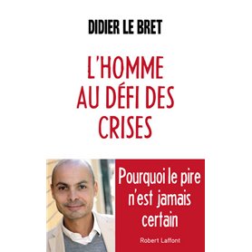 L'homme au défi des crises