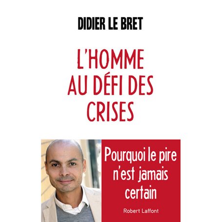 L'homme au défi des crises