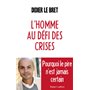 L'homme au défi des crises