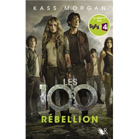 Les 100 - tome 4 Rébellion