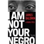 I am not your Negro