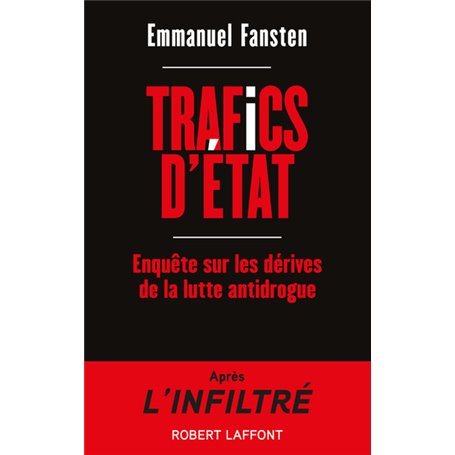 Trafics d'État - Enquête sur les dérives de la lutte antidrogue