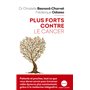 Plus forts contre le cancer