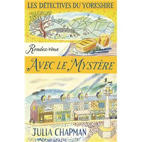 Les Détectives du Yorkshire - tome 3 Rendez-vous avec le mystère - Tome 3