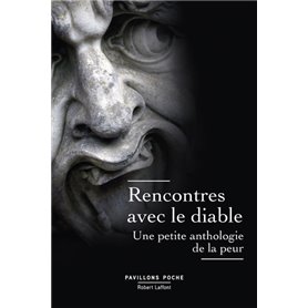 Rencontres avec le diable - Une petite anthologie de la peur