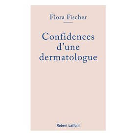 Confidences d'une dermatologue