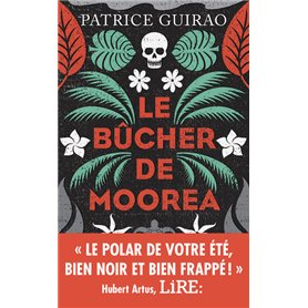 Le bûcher de Moorea - Une enquête de Lilith Tereia