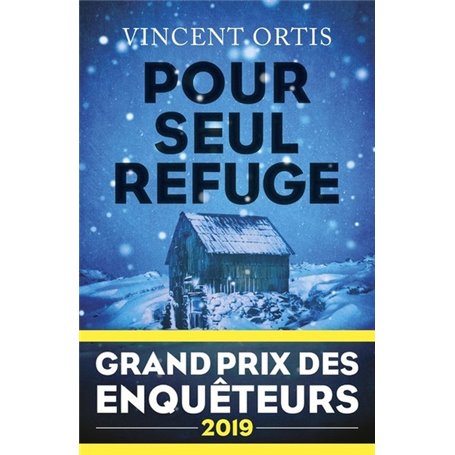 Pour seul refuge - Grand Prix des Enquêteurs 2019