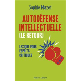 Autodéfense intellectuelle (le retour) - Lexique pour esprits critiques