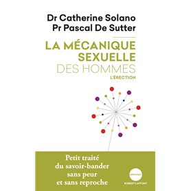 La mécanique sexuelle des hommes - tome 2 L'érection NE 2019