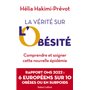 La Vérité sur l'obésité - Comprendre et soigner cette nouvelle épidémie