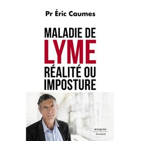 Maladie de Lyme - Réalité ou imposture ?