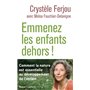 Emmenez les enfants dehors !