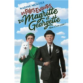 Les Folles enquêtes de Magritte et Georgette - Nom d'une pipe !