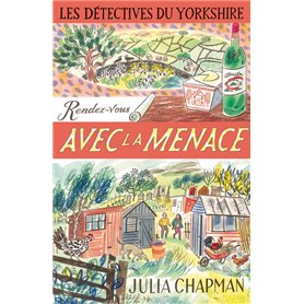 Les Détectives du Yorkshire - Tome 7 Rendez-vous avec la menace - Tome 7 Rendez-vous avec la menace