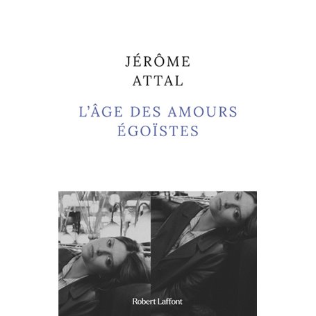 L'Âge des amours égoïstes