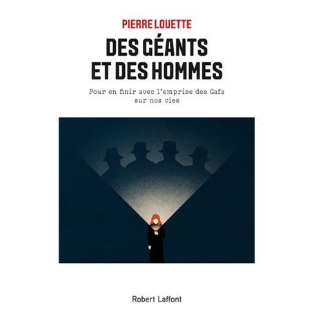 Des géants et des hommes - Pour en finir avec l'emprise des Gafa sur nos vies