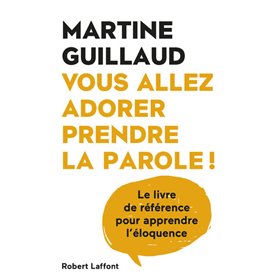 Vous allez adorer prendre la parole !