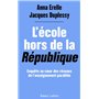 L'École hors de la République - Enquête au coeur des réseaux de l'enseignement parallèle