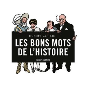 Les Bons mots de l'Histoire