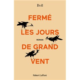 Fermé les jours de grand vent