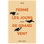 Fermé les jours de grand vent