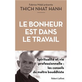 Le Bonheur est dans le travail - Spiritualité et vie professionnelle