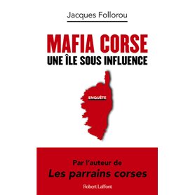 Mafia corse - Une île sous influence