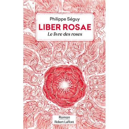 Liber Rosae - Le Livre des roses