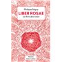 Liber Rosae - Le Livre des roses