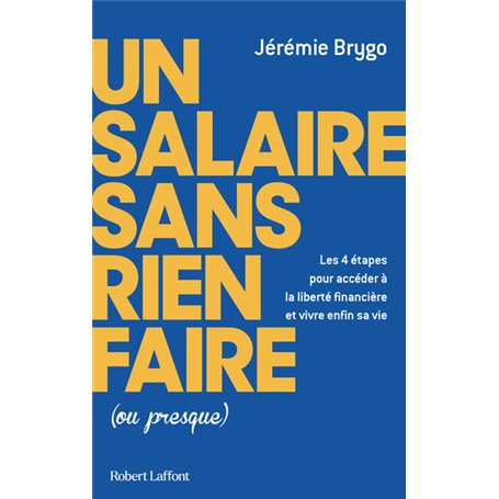 Un salaire sans rien faire (ou presque)