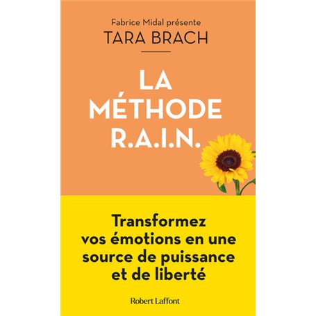 La Méthode R.A.I.N. - Transformez vos émotions en une source de puissance et de liberté