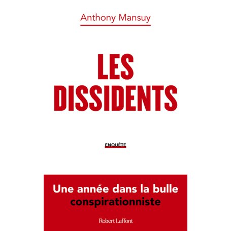 Les Dissidents - Une année dans la bulle conspirationniste