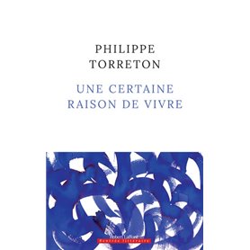 Une certaine raison de vivre