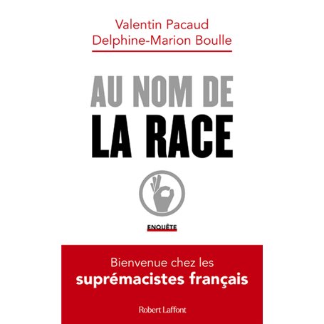 Au nom de la race - Bienvenue chez les suprémacistes français