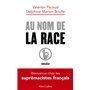 Au nom de la race - Bienvenue chez les suprémacistes français