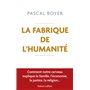 La Fabrique de l'humanité - Comment notre cerveau explique la famille, l économie, la justice